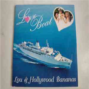 Lou & The Hollywood Bananas - Love Boat flac download