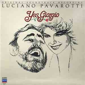 Luciano Pavarotti - Yes, Giorgio flac download