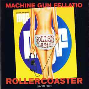 Machine Gun Fellatio - Rollercoaster flac download