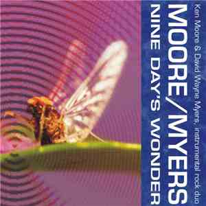 Moore / Myers - Nine Days Wonder flac download