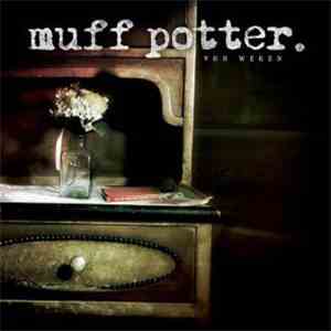 Muff Potter - Von Wegen flac download