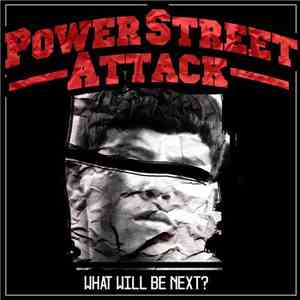 Power Street Attack - What Will Be Next? flac download