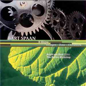 Ralph van Raat, Bart Spaan, The Barton Workshop - Ellips flac download