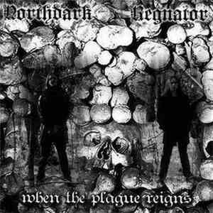 Regnator  Northdark - When The Plague Reigns flac download