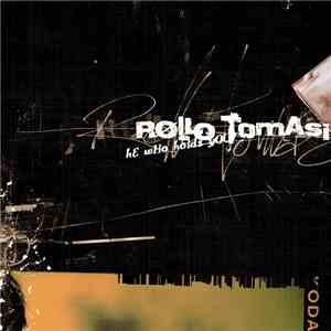 Rollo Tomasi - He Who Holds You flac download