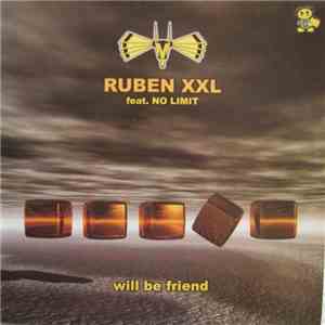 Ruben XXL Feat. No Limit  - Will Be Friend flac download