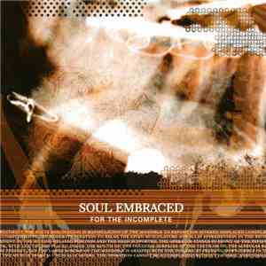 Soul Embraced - For The Incomplete flac download
