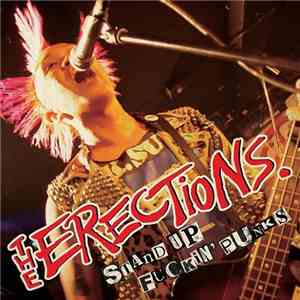 The Erections - Stand Up Fuckin' Punks flac download