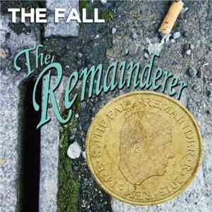 The Fall - The Remainderer flac download