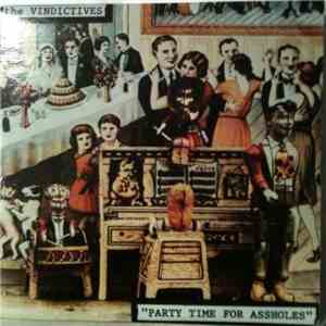 The Vindictives - Party Time For Assholes flac download