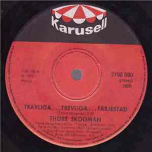 Thore Skogman - Travliga... Trevliga... Färjestad flac download