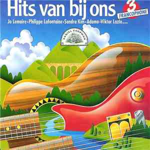 Various - Hits van Bij Ons 3 Francophone flac download