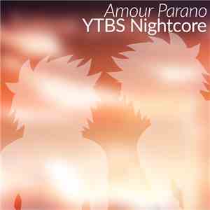YTBS Nightcore - Amour Parano (Nightcore) flac download