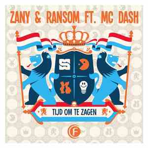 Zany & Ransom  Ft. MC Dash  - Tijd Om Te Zagen (SSZD Kingsday 2017 Zany & Friends OST) flac download