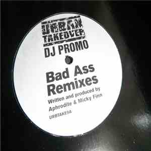 Aphrodite & Micky Finn - Bad Ass (Remixes) flac download