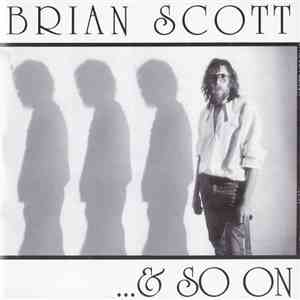 Brian Scott  - ... & So On flac download
