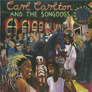 Carl Carlton And The Songdogs - Revolution Avenue flac download