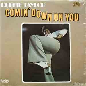 Debbie Taylor - Comin' Down On You flac download