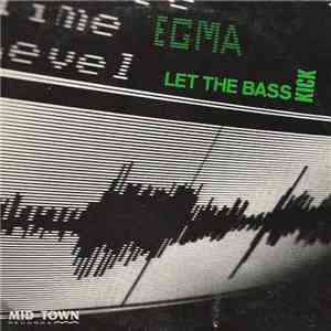 Egma - Let The Bass Kick flac download