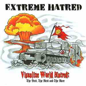 Extreme Hatred - Visualize World Hatred: The Best, The Rest And The Rare flac download