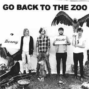 Go Back To The Zoo - Benny Blisto flac download
