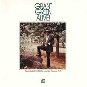 Grant Green - Alive! flac download