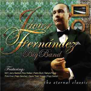 Javier Fernandez Big Band - The Eternal Classic flac download