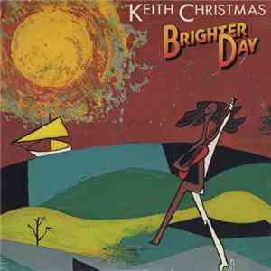 Keith Christmas - Brighter Day flac download
