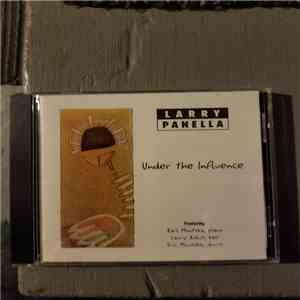 Larry Panella - Under The Influence flac download