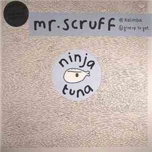 Mr. Scruff - Kalimba & Give Up To Get flac download