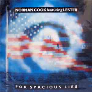 Norman Cook featuring Lester - For Spacious Lies flac download