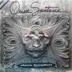 Omar Santana - Slave Invaders EP flac download