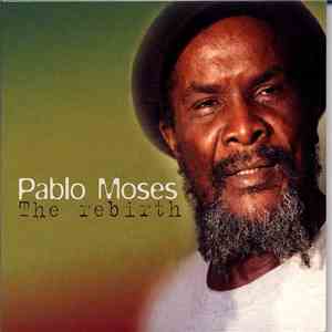 Pablo Moses - The Rebirth flac download