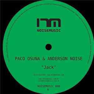 Paco Osuna & Anderson Noise - Noiser / Jack flac download