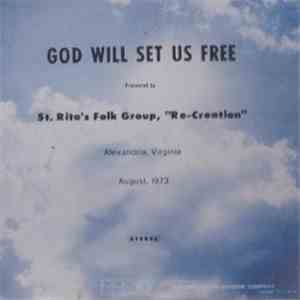 St. Rita's Folk Group "Re-Creation" - God Will Set Us Free flac download