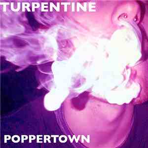 Turpentine (Canada) - Poppertown EP flac download