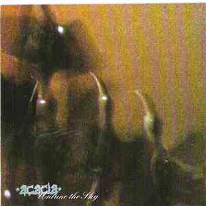 Acacia  - Untune The Sky flac download