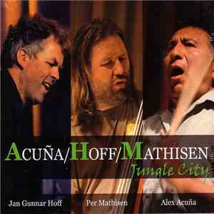 Acuña / Hoff / Mathisen - Jungle City flac download