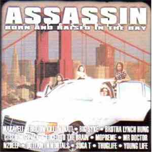 Assassin  - Born And Raised In The Bay flac download