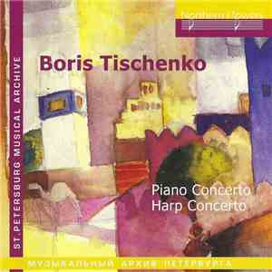 Boris Tischenko - Piano Concerto, Harp Concerto flac download