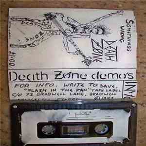 Death Zone - Somethings Wrong flac download