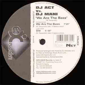DJ Act Vs. DJ Mani - We Are The Bass flac download