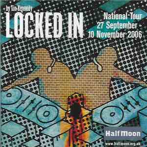 Fin Kennedy, Half Moon Young People’s Theatre - Locked In - National Tour 27 September - 10 November flac download