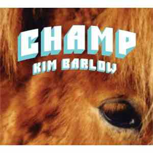 Kim Barlow - Champ flac download