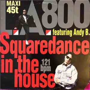 L.A. 800 - Squaredance In The House flac download