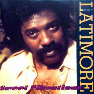 Latimore  - Sweet Vibrations: The Best Of flac download