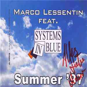 Marco Lessentin feat. Systems In Blue - Summer '97 flac download