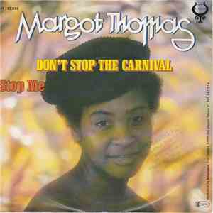 Margot Thomas - Don't Stop The Carnival / Stop Me flac download