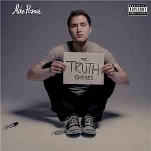 Mike Posner  - The Truth (Remixes) flac download