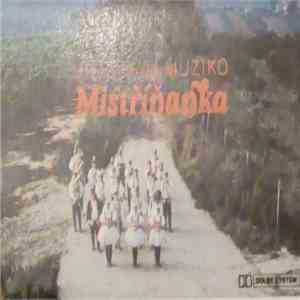 Mistříňanka - Hraj Nám Muziko Mistříňanka flac download